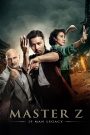 Diệp Vấn Ngoại Truyện: Trương Thiên Chí – Master Z: Ip Man Legacy