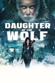 Đứa Con Của Sói – Daughter of the Wolf
