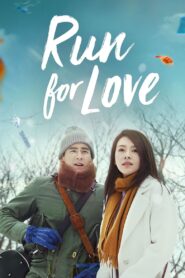 Đuổi Theo Tình Yêu – Run for Love