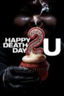 Sinh Nhật Chết Chóc 2 – Happy Death Day 2U