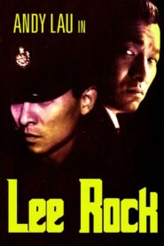 Thám Trưởng Lôi Lạc 1 – Lee Rock I