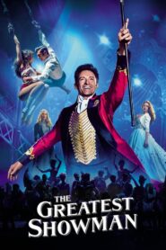 Bậc Thầy Của Những Ước Mơ – The Greatest Showman