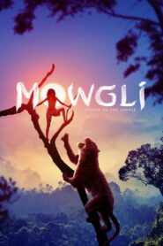 Mowgli: Huyền Thoại Rừng Xanh – Mowgli: Legend of the Jungle