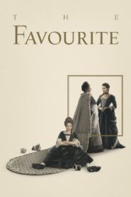 Sủng Ái – The Favourite