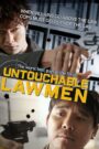 Cớm Lưu Manh – Untouchable Lawmen