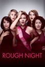 Tiệc độc thân nhớ đời – Rough Night