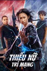 Thiếu Nữ Trí Mạng – Fatal Girl (2022)