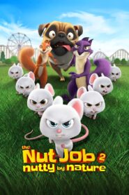 Phi Vụ Hạt Dẻ 2: Công Viên Đại Chiến – The Nut Job 2: Nutty by Nature