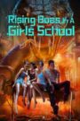 Cự Xà Trường Nữ Sinh – Rising Boas In A Girls School 2022